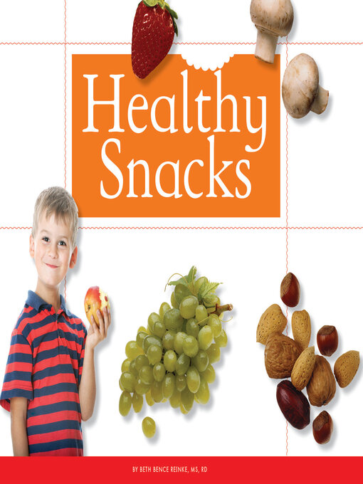 Title details for Healthy Snacks by Beth Bence Reinke - Available